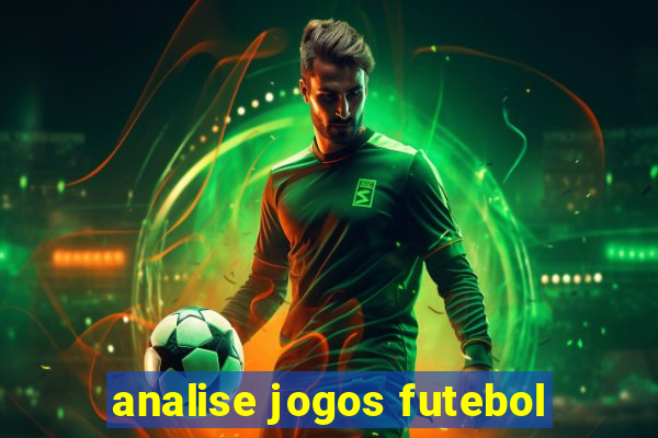 analise jogos futebol